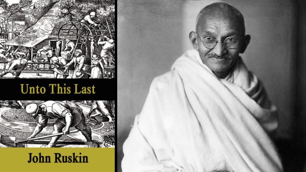 Mahatma Gandhi and ‘Unto This Last’ The book that changed his life